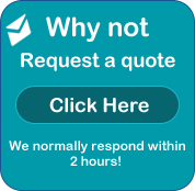 Why not request a quote - we normally respond within 2 hours! 
